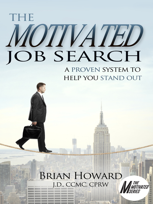 Title details for The Motivated  Job Search by Brian Howard - Available